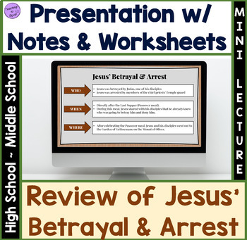 Preview of Jesus Betrayal & Arrest Bible Overview Presentation with Notes and Review