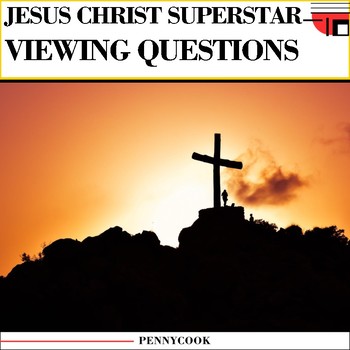 Preview of Jesus Christ Superstar Viewing Comprehension Questions and Rubric