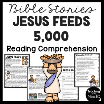 Preview of Jesus Feeds 5000 Bible Story Reading Comprehension Worksheet Loaves and Fishes