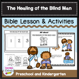 Jesus Healing the Blind Man Bible Lesson and Activities  P