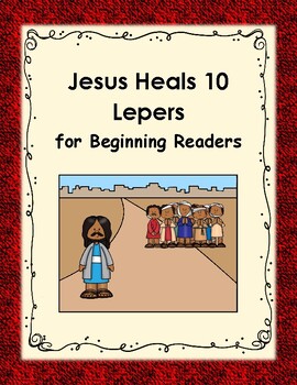 Preview of Jesus Heals 10 Lepers: For Beginning Readers