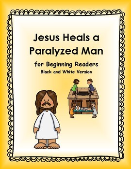 Preview of Jesus Heals a Paralyzed Man: Black and White Version