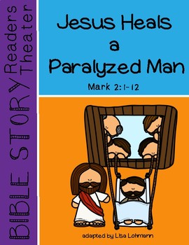 Preview of Miracles of Jesus Readers Theater Script - Jesus Heals a Paralyzed Man