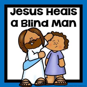 Preview of Jesus Heals the Blind Man