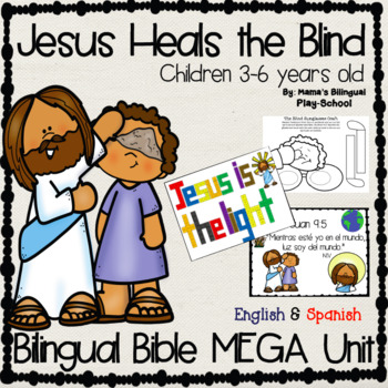 Preview of Jesus Heals the Blind Man Bible Unit of Lessons and Activities | Bilingual Study