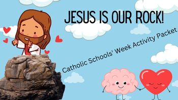 Preview of Jesus Is Our Rock- Catholic Schools' Week Activity Packet
