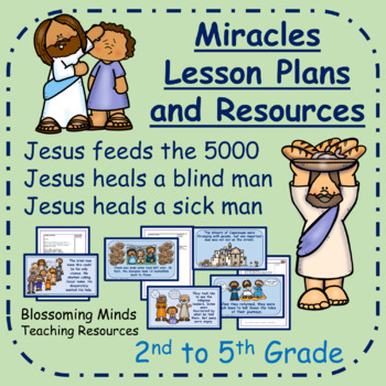 Jesus' Miracles 3 week unit 2 / 2nd to 5th grade by Blossoming Minds