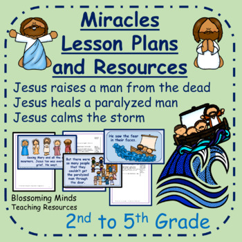 Jesus' Miracles 3 week unit plan 1 / 2nd to 5th Grade by Blossoming Minds
