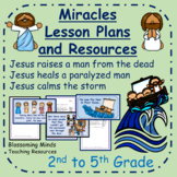 Jesus' Miracles 3 week unit plan 1 / 2nd to 5th Grade