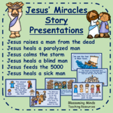 Jesus' Miracles Story Presentations