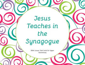 Preview of Jesus Teaches in the Synagogue-Bible Task Cards