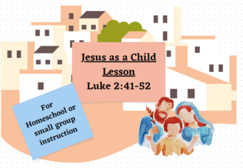 Preview of Jesus as a Child Homeschool Lesson