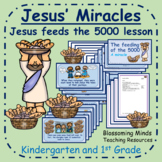 Jesus feeds the 5000 / Jesus' Miracles lesson : Kindergart