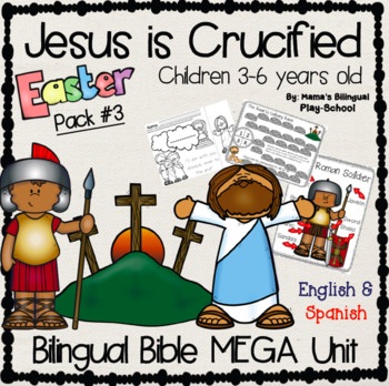 Preview of Jesus is Crucified Bible Unit | The Easter Story Activity Pack #3 | Bilingual