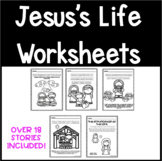 Jesus's Life Worksheets- Over 18 Stories so far included!