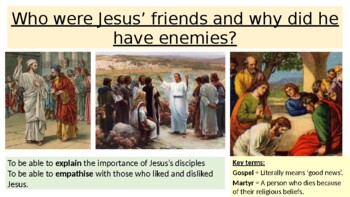 Preview of Jesus's disciples - his friends and enemies.