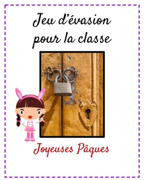 Preview of Jeu d'évasion (French Escape Room):  c'est la fête de Pâques!