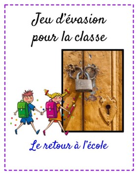 Preview of Jeu d'évasion (French Escape Room):  le retour à l'école