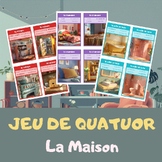 Jeu de Quatuor – La Maison | French Rooms in the House Card Game
