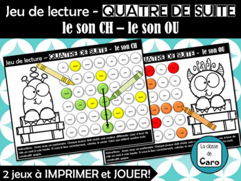 Jeu de lecture - Quatre de suite  le son CH â€“ le son OU