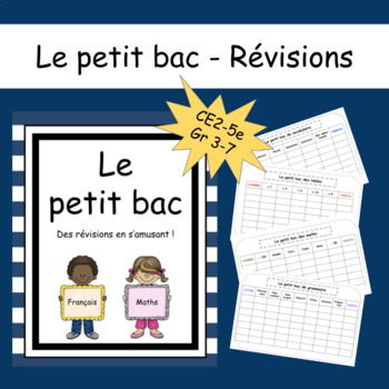 Gr 3-7 - Le petit bac - Révisions en maths et français - Jeu de fin d'année