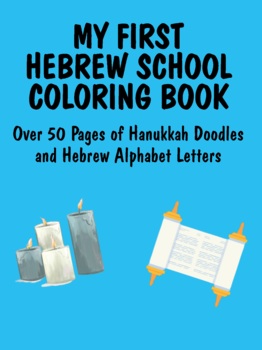 Preview of Jewish Kids Coloring: Learn Hebrew Alphabet Letters & Hanukkah Customs Ages 3-8