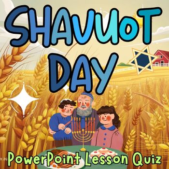 Preview of Jewish Shavuot day Harvest PowerPoint slides Lesson Quiz for 1st2nd 3rd 4th
