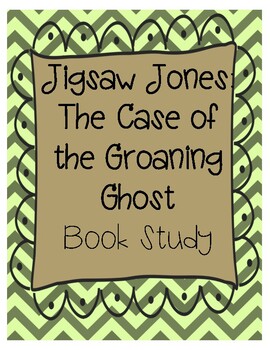 Preview of Jigsaw Jones The Case of the Groaning Ghost