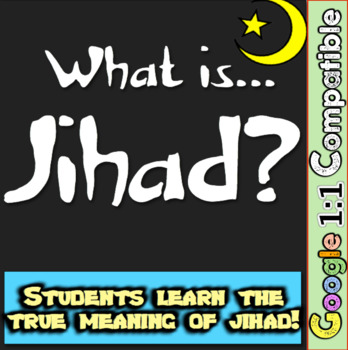 Preview of Jihad: What is it? Students understand meaning behind jihad & role in Islam!