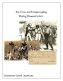 Jim Crow and Sharecropping During Reconstruction: DBQ