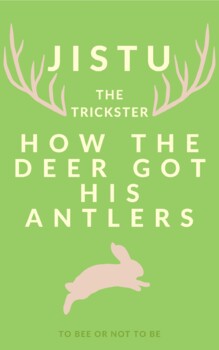 Preview of Jistu The Trickster: How the Deer Got His Antlers - Script