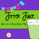 Jitter Juice: First Week of School Activity Pack