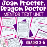 Joan Procter, Dragon Doctor Mentor Text Digital & Print Unit