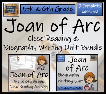 Preview of Joan of Arc Close Reading & Biography Bundle | 5th Grade & 6th Grade