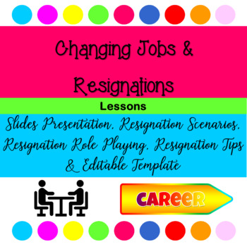 Preview of Job & Career - Changing Jobs & Resignations & Letter of Resignations Lessons