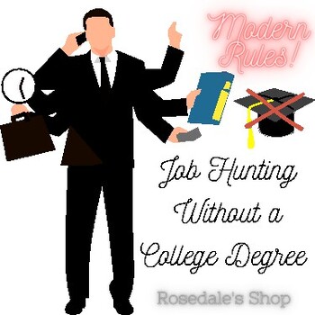 Preview of Job Hunting Without a College Degree ~ Modern Rules to Follow for Success