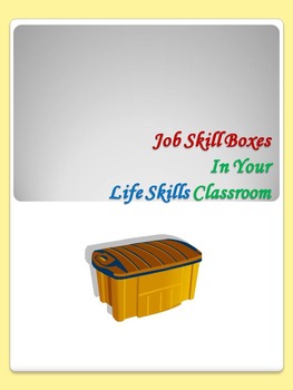 Preview of Job Skill Boxes In Your Life Skills Classroom
