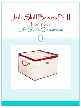 Preview of Job Skill Boxes Part II For Your Life Skills Classroom