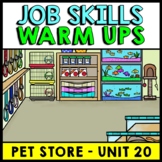 Job Skills - Life Skills Warm Up - Vocational Skills - Pet