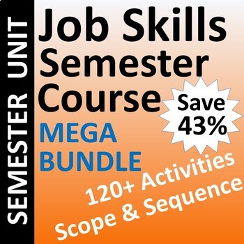 Preview of Job Skills Semester Course Unit  SAVE 43%