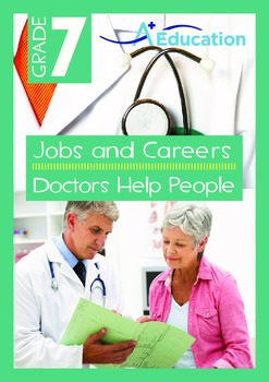 Preview of Jobs and Careers - Doctors Help People - Grade 7