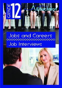 Jobs and Careers - Job Interviews - Grade 12 | TpT
