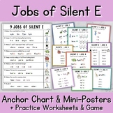 Jobs of Silent E - Anchor Chart, Mini-Posters, Practice Wo