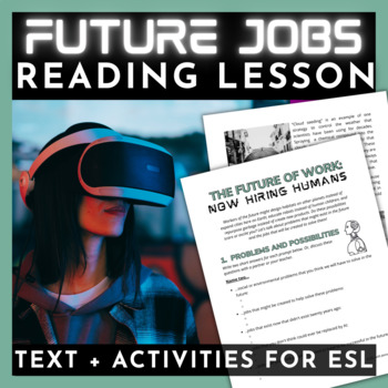 Preview of Jobs of the Future Reading Comprehension for ESL Adult and High School