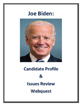 Joe Biden Issues Review Webquest: 2020 Presidential ...