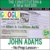 Presidency of John Adams Lesson - Alien & Sedition Acts - 