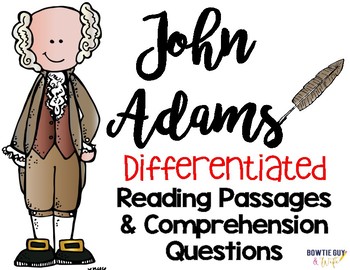 Preview of John Adams Differentiated Close Reading Passages & Questions