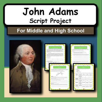 Preview of John Adams President Research Activity & Script Writing Project for US History