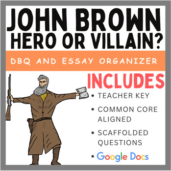 Preview of John Brown: Hero or Villain?: Document-Based Question (DBQ)