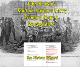 John Brown's Raid on Harpers Ferry Primary Source Worksheets